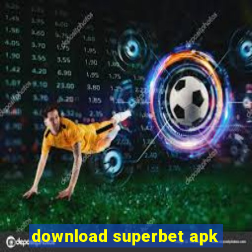 download superbet apk